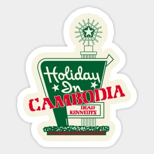 Holiday In Cambodia Sticker